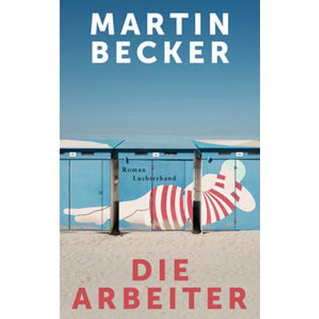 Die Arbeiter Becker, Martin Copertina rigida 