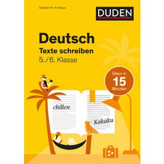 Deutsch in 15 Minuten - Texte schreiben 5./6. Klasse Clausen, Marion; Ablang, Friederike (Illustrationen) Gebundene Ausgabe 