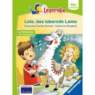 Lala, das labernde Lama - Leserabe ab Vorschule - Erstlesebuch für Kinder ab 5 Jahren Fischer-Hunold, Alexandra; Westphal, Catharina (Illustrationen) Gebundene Ausgabe 