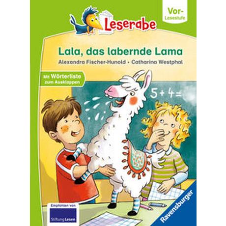 Lala, das labernde Lama - Leserabe ab Vorschule - Erstlesebuch für Kinder ab 5 Jahren Fischer-Hunold, Alexandra; Westphal, Catharina (Illustrationen) Gebundene Ausgabe 