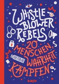 Whistleblower Rebels Knödler, Benjamin; Knödler, Christine; Horstschäfer, Felicitas (Illustrationen) Couverture rigide 