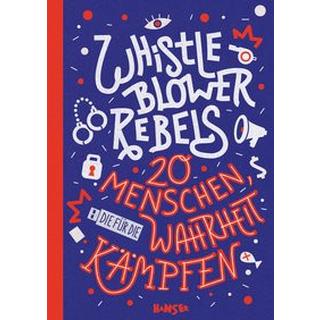 Whistleblower Rebels Knödler, Benjamin; Knödler, Christine; Horstschäfer, Felicitas (Illustrationen) Couverture rigide 