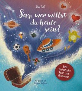 Sag, wer willst du heute sein? Ryf, Lisa Copertina rigida 