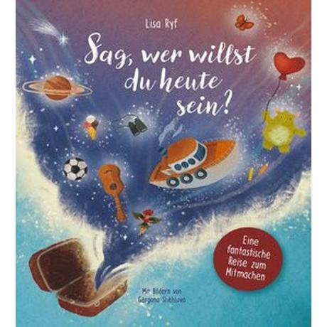 Sag, wer willst du heute sein? Ryf, Lisa Copertina rigida 