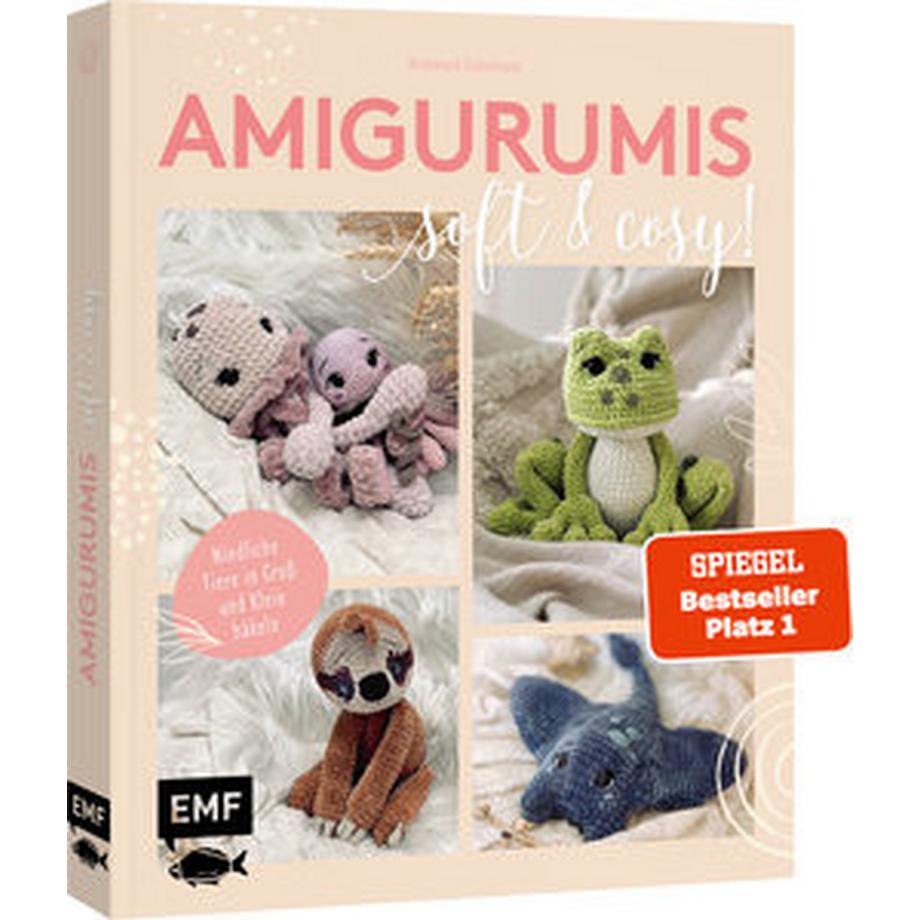 EMF Edition Michael Fischer  Amigurumis - soft and cosy! 