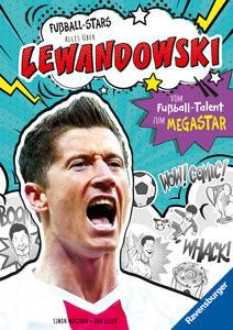 Fußball-Stars - Lewandowski. Vom Fußball-Talent zum Megastar (Erstlesebuch ab 7 Jahren), Fußball-Geschenke für Jungs und Mädchen Mugford, Simon; Green, Dan (Illustrationen); Thiele, Ulrich (Übersetzung) Gebundene Ausgabe 