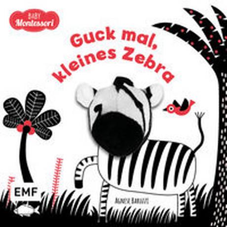 Kontrastbuch für Babys: Guck mal, kleines Zebra Baruzzi, Agnese (Illustrationen); Ickler, Ingrid (Übersetzung) Gebundene Ausgabe 