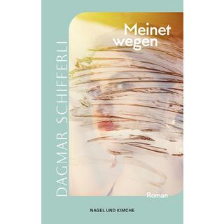 Meinetwegen Schifferli, Dagmar Copertina rigida 