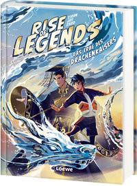 Rise of Legends (Band 1) - Das Erbe des Drachenkaisers Zhao, Xiran Jay; Loewe Kinderbücher (Hrsg.); Orgaß, Katharina (Übersetzung) Gebundene Ausgabe 