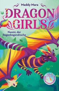 Dragon Girls - Naomi, der Regenbogendrache Mara, Maddy; Mannchen, Nadine (Übersetzung) Gebundene Ausgabe 