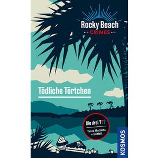 Rocky Beach Crimes. Tödliche Törtchen Erlhoff, Kari Copertina rigida 