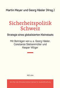 Sicherheitspolitik Schweiz Meyer, Martin (Hrsg.); Häsler, Georg (Hrsg.) Couverture rigide 