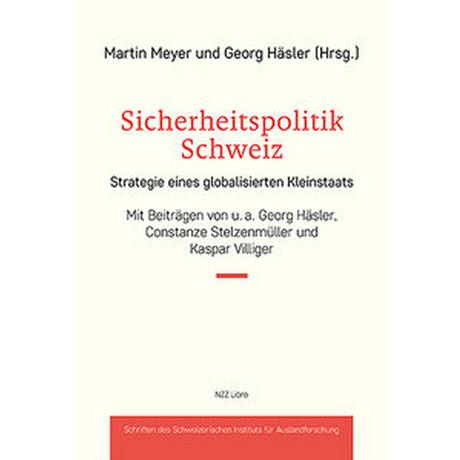 Sicherheitspolitik Schweiz Meyer, Martin (Hrsg.); Häsler, Georg (Hrsg.) Couverture rigide 