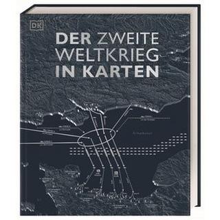 Der Zweite Weltkrieg in Karten Adams, Simon; Allan, Tony; Celtel, Kay; Grant, Reg G.; Harwood, Jeremy; Parker, Philip; Westhorp, Christopher; Snow, Peter (Geleitwort); Rüßmann, Brigitte (Übersetzung); Beuchelt, Wolfgang (Übersetzung) Couverture rigide 