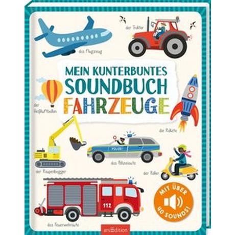 Mein kunterbuntes Soundbuch - Fahrzeuge Markiewicz, Izabella (Illustrationen) Gebundene Ausgabe 