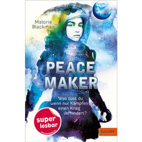 Peace Maker Blackman, Malorie; Süßbrich, Julia (Übersetzung); Liepins, Carolin (Umschlaggestaltung) Copertina rigida 