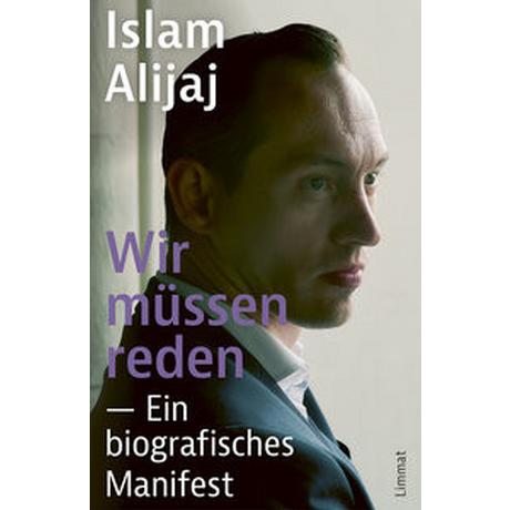 Wir müssen reden Alijaj, Islam; Loriol, Christine; Keller, Christoph (Beitrag); Bruderer, Pascale (Geleitwort) Copertina rigida 