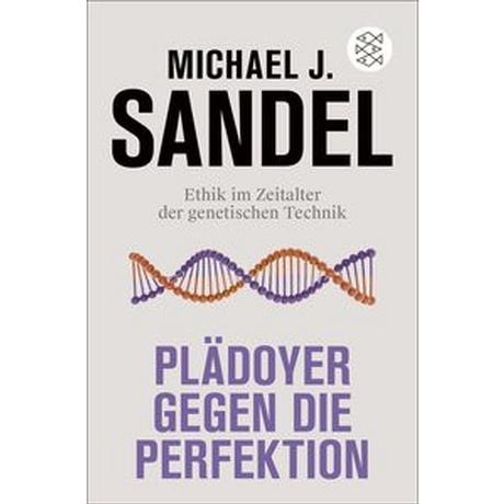 Plädoyer gegen die Perfektion Sandel, Michael J.; Teuwsen, Rudolf (Übersetzung) Libro in brossura 