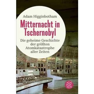 Mitternacht in Tschernobyl Higginbotham, Adam; Gabler, Irmengard (Übersetzung) Libro in brossura 