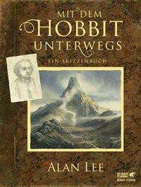 Mit dem Hobbit unterwegs Lee, Alan; Pesch, Helmut W. (Übersetzung) Copertina rigida 