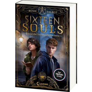 Sixteen Souls (Souls-Dilogie, Band 1) Talbot, Rosie; Loewe Jugendbücher (Hrsg.); Lecker, Ann (Übersetzung) Gebundene Ausgabe 