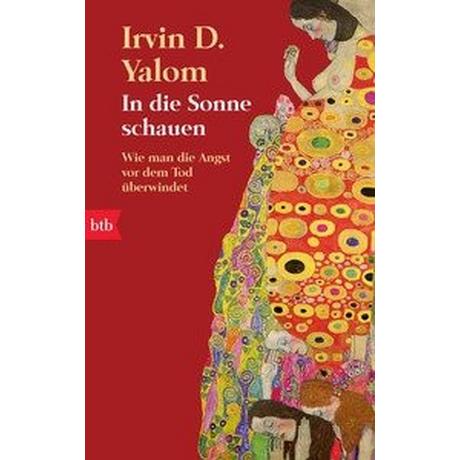 In die Sonne schauen Yalom, Irvin D.; Linner, Barbara (Übersetzung) Livre de poche 