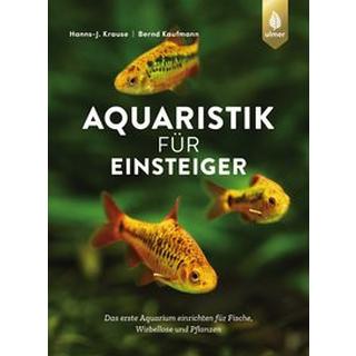 Aquaristik für Einsteiger Krause, Hanns-J.; Kaufmann, Bernd Copertina rigida 