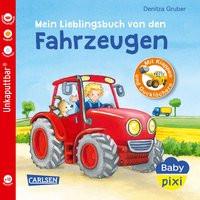 Baby Pixi (unkaputtbar) 68: Mein Lieblingsbuch von den Fahrzeugen Gruber, Denitza (Illustrationen) Gebundene Ausgabe 