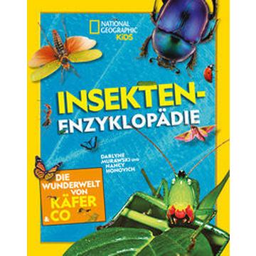 Insekten-Enzyklopädie: Die Wunderwelt von Käfer & Co