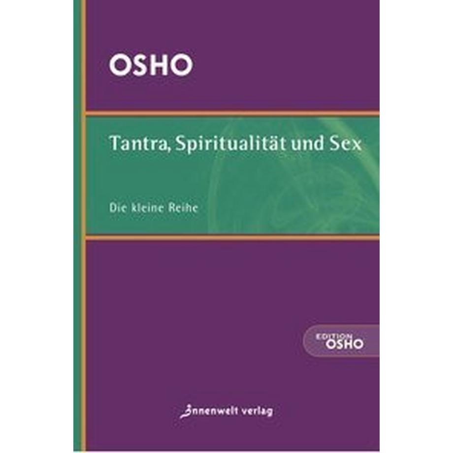   Tantra, Spiritualität & Sex 