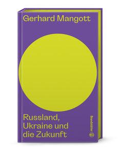 Russland, Ukraine und die Zukunft Mangott, Gerhard; Androsch, Hannes (Hrsg.) Copertina rigida 