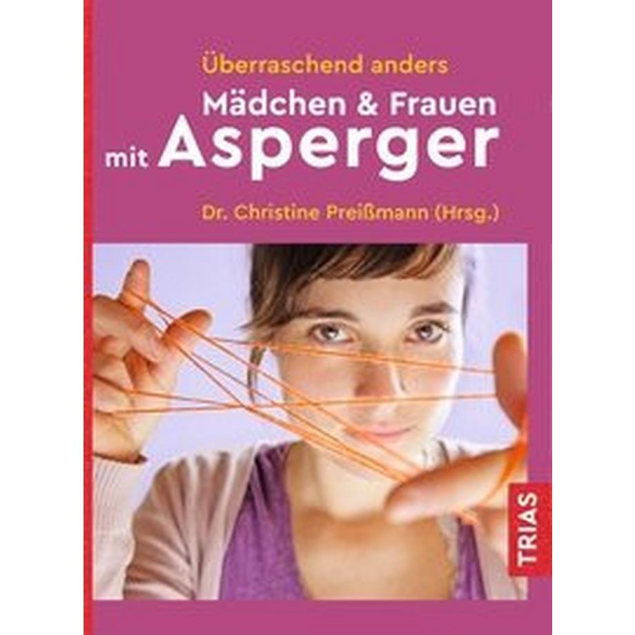   Überraschend anders: Mädchen & Frauen mit Asperger 
