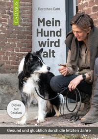 Mein Hund wird alt Dahl, Dorothee Couverture rigide 