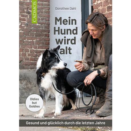 Mein Hund wird alt Dahl, Dorothee Couverture rigide 