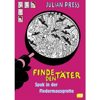 Finde den Täter - Spuk in der Fledermausgrotte Press, Julian; Press, Julian (Illustrationen) Gebundene Ausgabe 