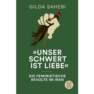 »Unser Schwert ist Liebe« Sahebi, Gilda Livre de poche 