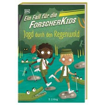 Ein Fall für die Forscher-Kids 5. Jagd durch den Regenwald