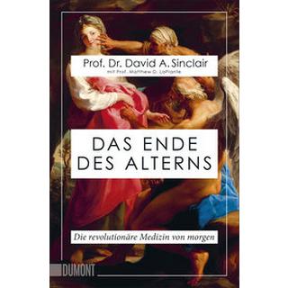 Das Ende des Alterns Sinclair, Prof. Dr. David A.; LaPlante, Prof. Matthew D.; Vogel, Dr. Sebastian (Übersetzung) Libro in brossura 