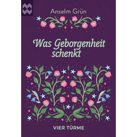 Was Geborgenheit schenkt Grün, Anselm Copertina rigida 