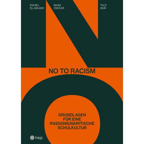 No to racism El-Maawi, Rahel; Owzar, Mani; Bur, Tilo; Attoun, Sherin (Beitrag) Couverture rigide 