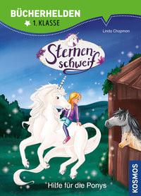 Sternenschweif, Bücherhelden 1. Klasse, Hilfe für die Ponys Chapman, Linda; Kühler, Anna-Lena (Illustrationen) Copertina rigida 