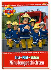 Feuerwehrmann Sam: Drei - Fünf - Sieben Minutengeschichten Zuschlag, Katrin Gebundene Ausgabe 