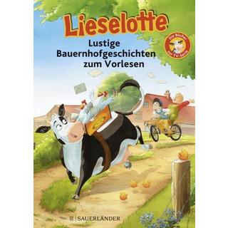 Lieselotte Lustige Bauernhofgeschichten zum Vorlesen Alexander Steffensmeier,Fee Krämer Gebundene Ausgabe 