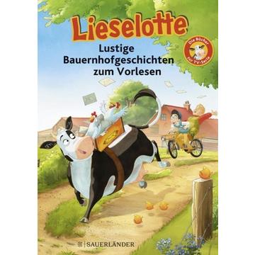 Lieselotte Lustige Bauernhofgeschichten zum Vorlesen