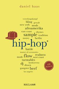 Hip-Hop. 100 Seiten Haas, Daniel Taschenbuch 