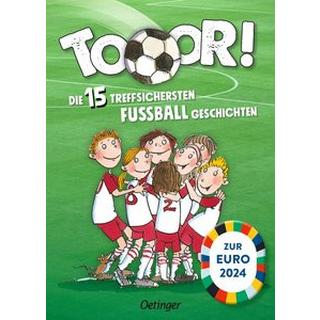 Tooor! Die 15 treffsichersten Fußballgeschichten Bertram, Rüdiger; Hegner, Regina; Bux, Alexander (Illustrationen); Garanin, Melanie (Illustrationen) Gebundene Ausgabe 