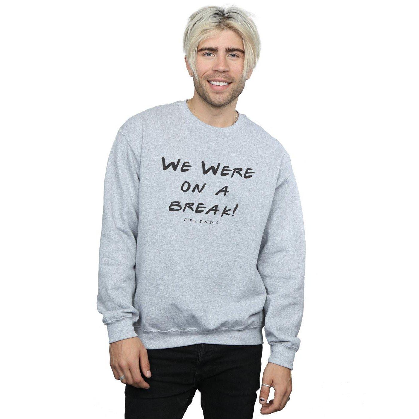 Friends  We Were On A Break Sweatshirt 