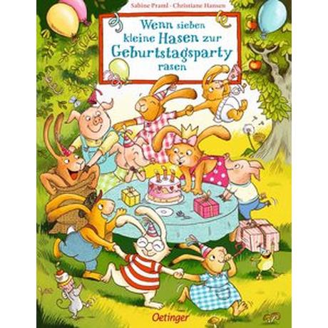 Wenn sieben kleine Hasen zur Geburtstagsparty rasen Praml, Sabine; Hansen, Christiane (Illustrationen) Couverture rigide 