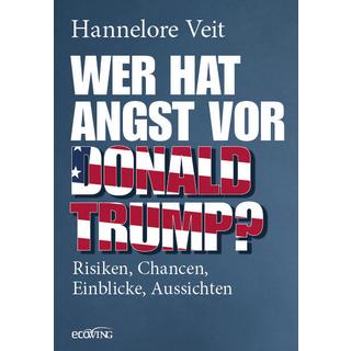 Wer hat Angst vor Donald Trump? Veit, Hannelore Couverture rigide 