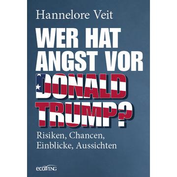 Wer hat Angst vor Donald Trump?